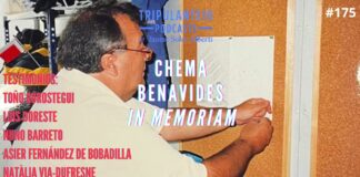 Tripulante18 #175 | Chema Benavides In Memoriam