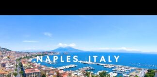 Naples, Italy: Host Venue of the Louis Vuitton 38th America’s Cup